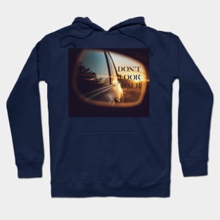 Dont look back Hoodie